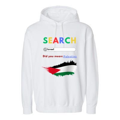 Free Palestine Did You Mean Palestine Gift Garment-Dyed Fleece Hoodie