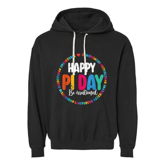 Funny Pi Day Be Irrational Spiral Pi Math For Pi Day 3.14 Garment-Dyed Fleece Hoodie
