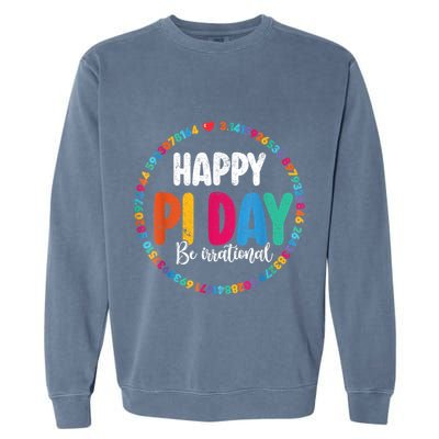 Funny Pi Day Be Irrational Spiral Pi Math For Pi Day 3.14 Garment-Dyed Sweatshirt
