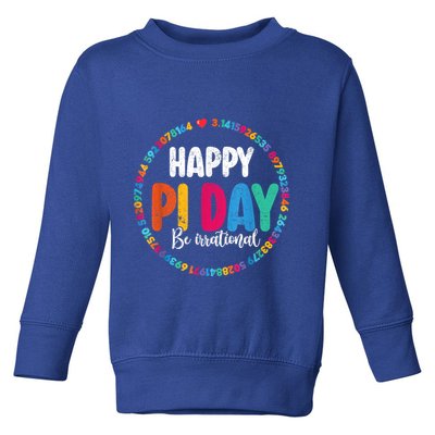 Funny Pi Day Be Irrational Spiral Pi Math For Pi Day 3.14 Toddler Sweatshirt