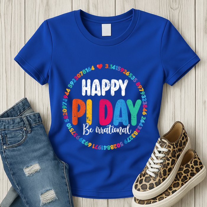 Funny Pi Day Be Irrational Spiral Pi Math For Pi Day 3.14 Womens T-Shirt