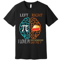 Funny Pi Day Left Vs Right Brain Pie Math Geek Premium T-Shirt