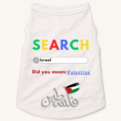 Free Palestine Did You Mean Palestine Doggie Tank