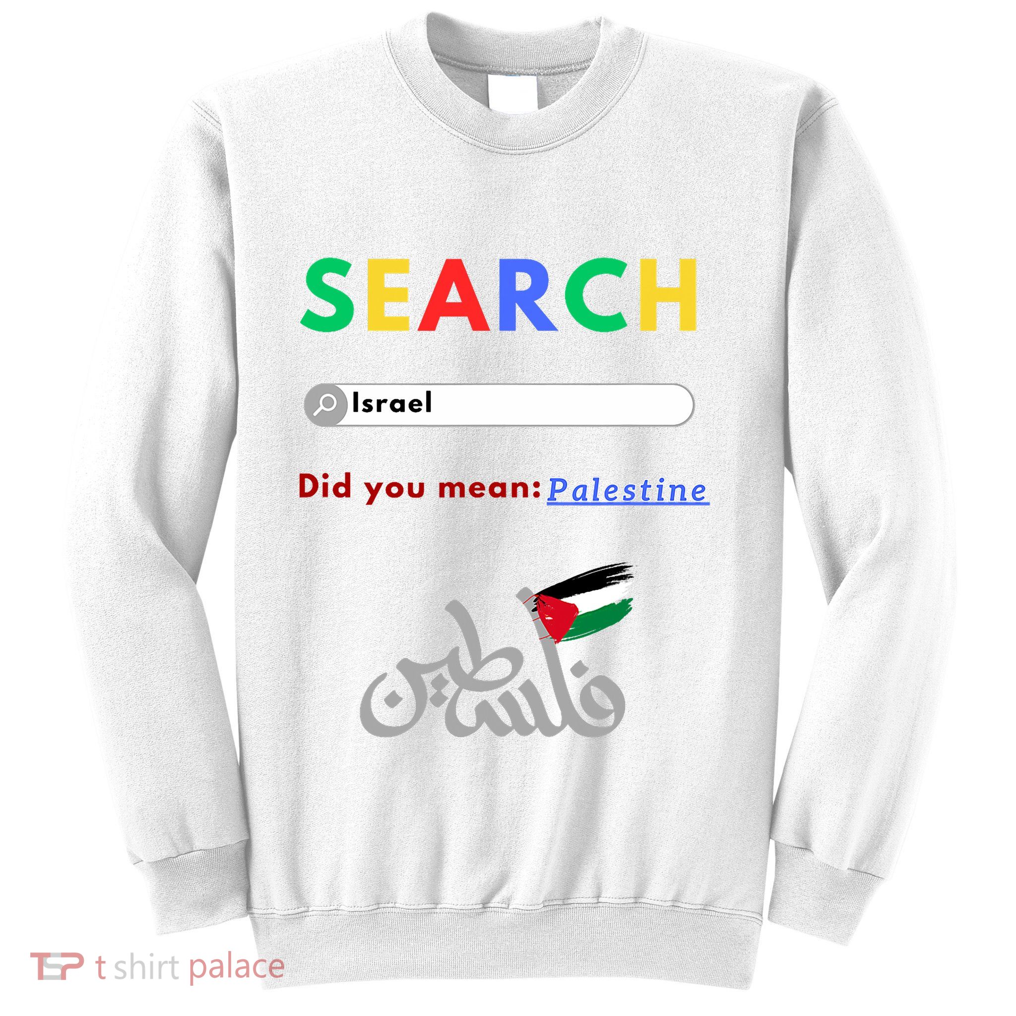 Free Palestine Did You Mean Palestine Sweatshirt