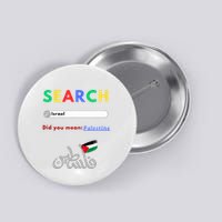 Free Palestine Did You Mean Palestine Button