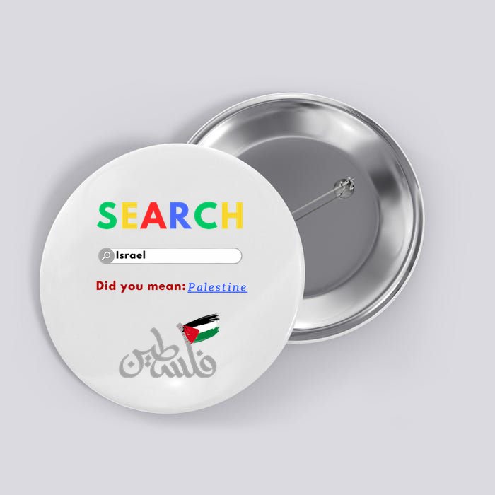 Free Palestine Did You Mean Palestine Button