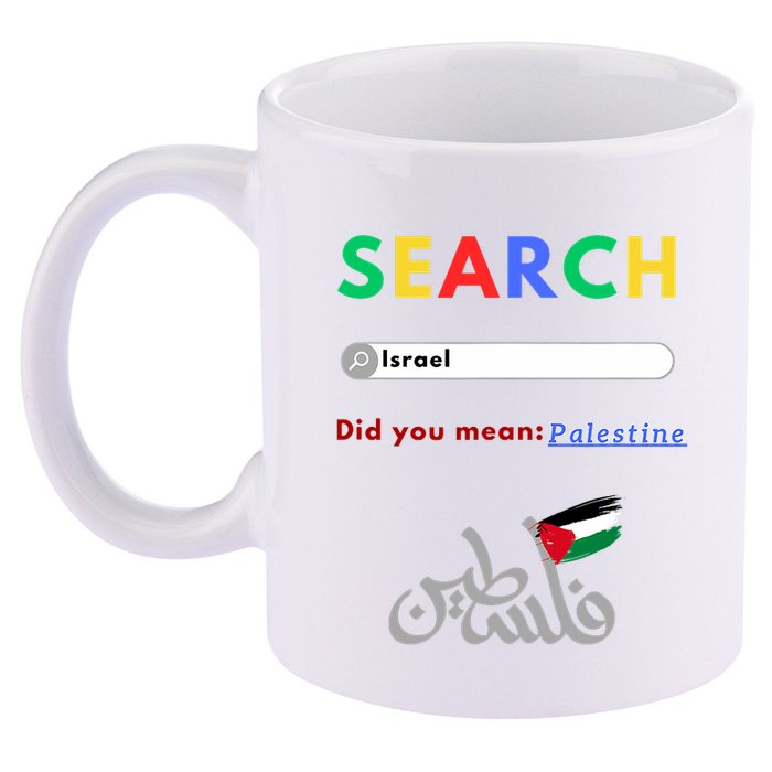 Free Palestine Did You Mean Palestine 11oz C Handle Ceramic Mug