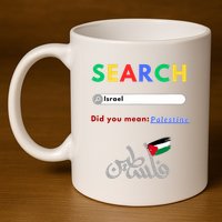 Free Palestine Did You Mean Palestine 11oz C Handle Ceramic Mug