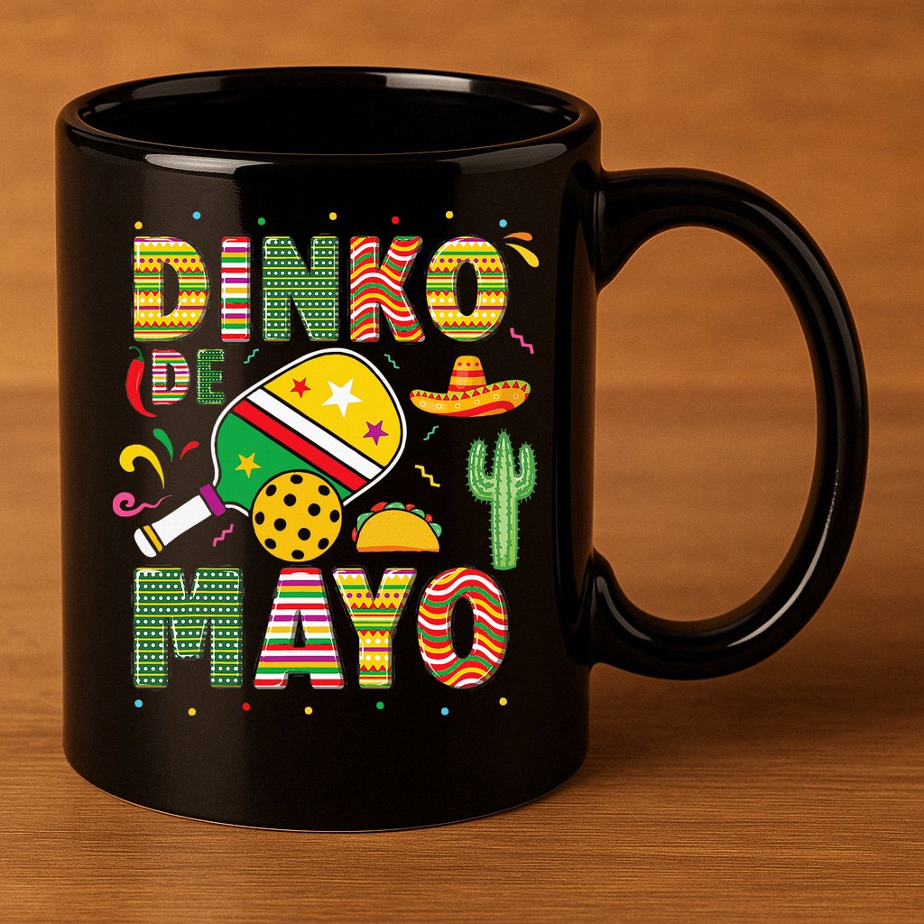 Funny Pickleball Dinko De Mayo Cinco De Mayo 11oz C Handle Ceramic Mug