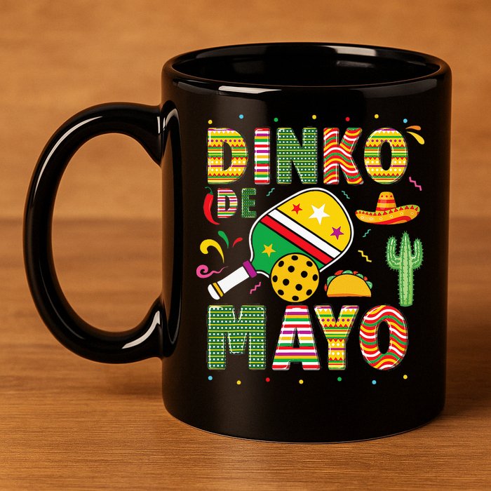 Funny Pickleball Dinko De Mayo Cinco De Mayo 11oz C Handle Ceramic Mug