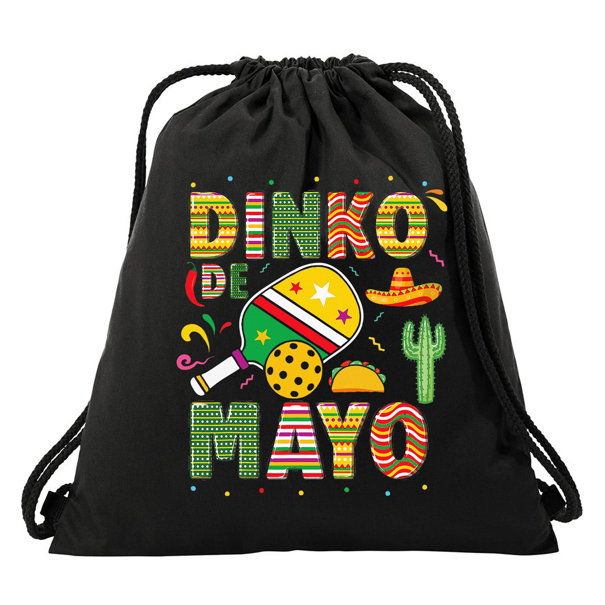 Funny Pickleball Dinko De Mayo Cinco De Mayo Drawstring Bag