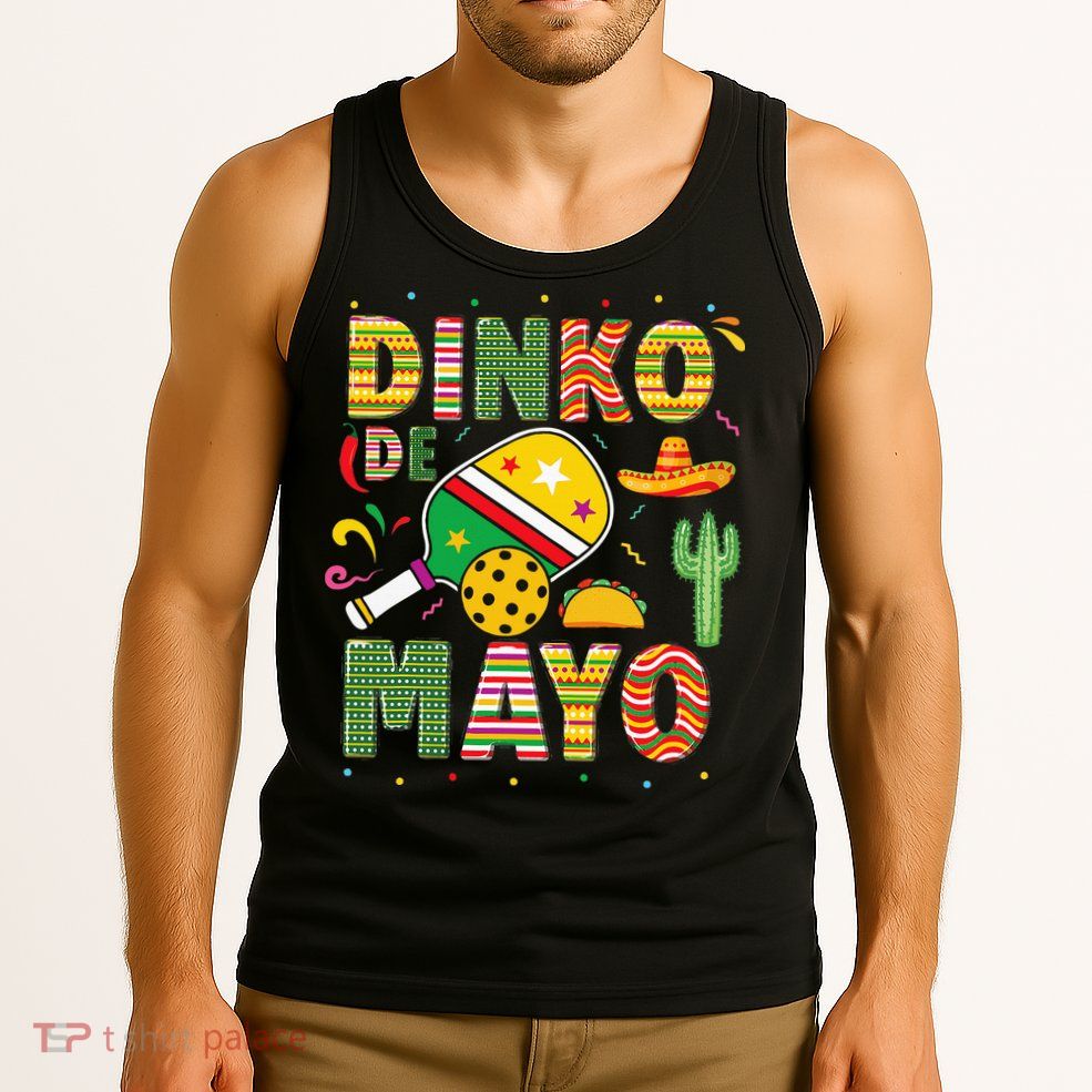 Funny Pickleball Dinko De Mayo Cinco De Mayo Tank Top