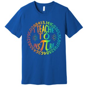 Funny Pi Day I Teach To Inspire 3 14 Math Teacher Gift Premium T-Shirt