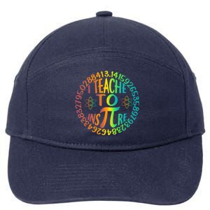 Funny Pi Day I Teach To Inspire 3 14 Math Teacher Gift 7-Panel Snapback Hat