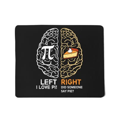 Funny Pi Day Left Vs Right Brain Pie Shirt Math Geek Gift Mousepad
