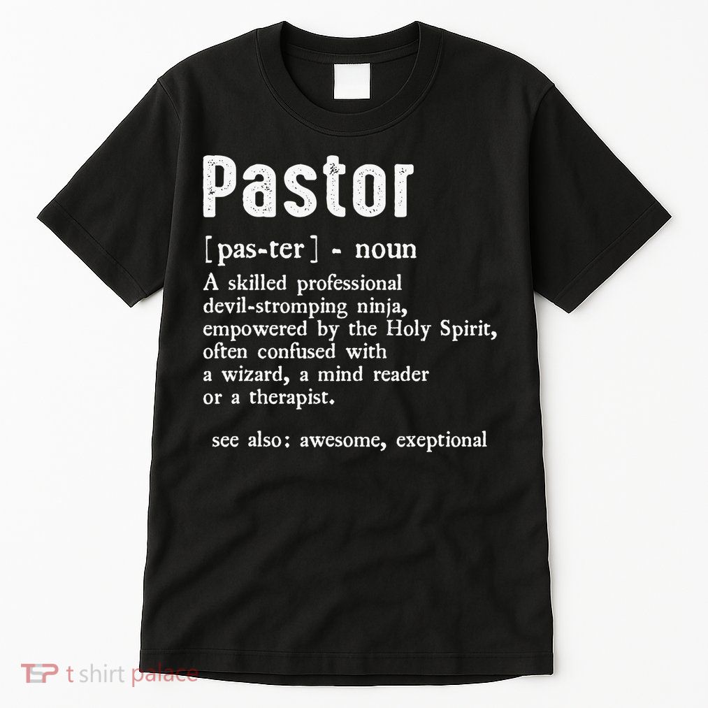 Funny Pastor Definition Gift Christian Preachers Tall T-Shirt