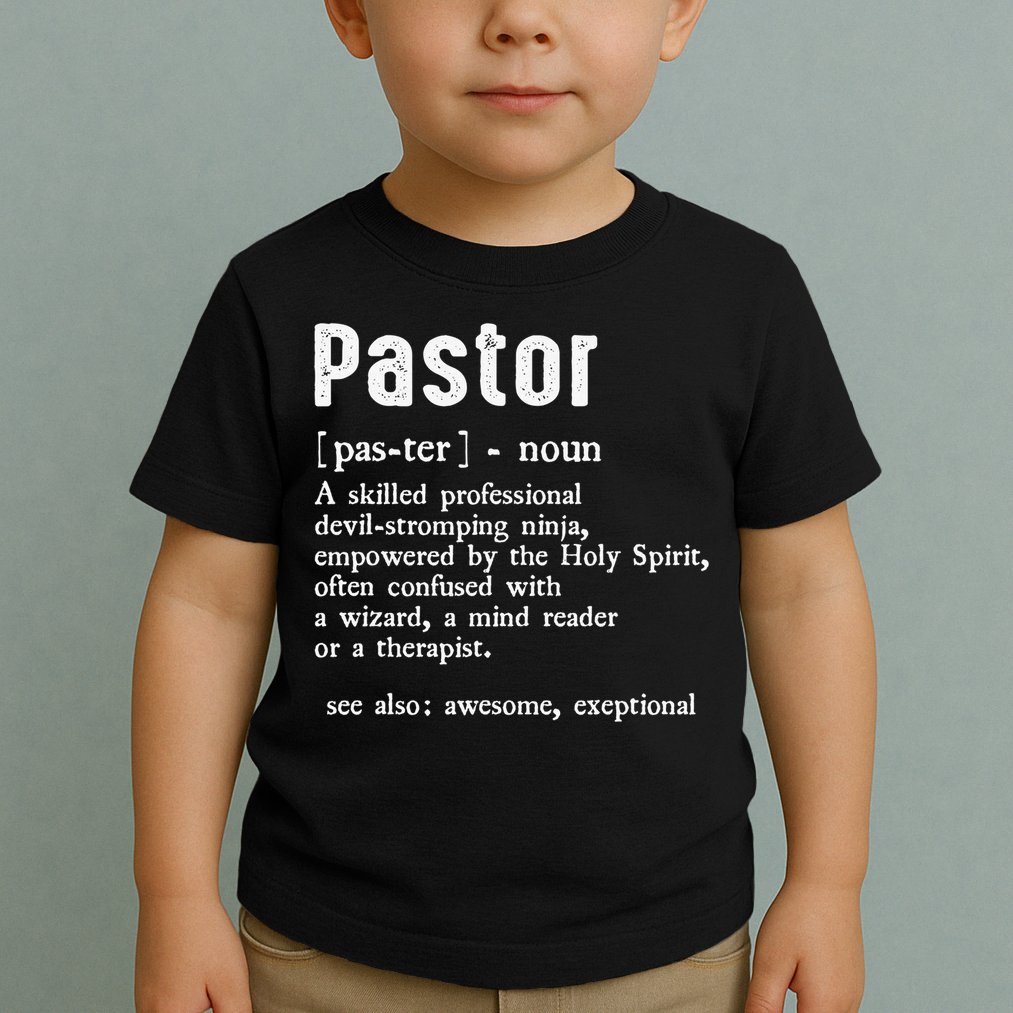 Funny Pastor Definition Gift Christian Preachers Toddler T-Shirt
