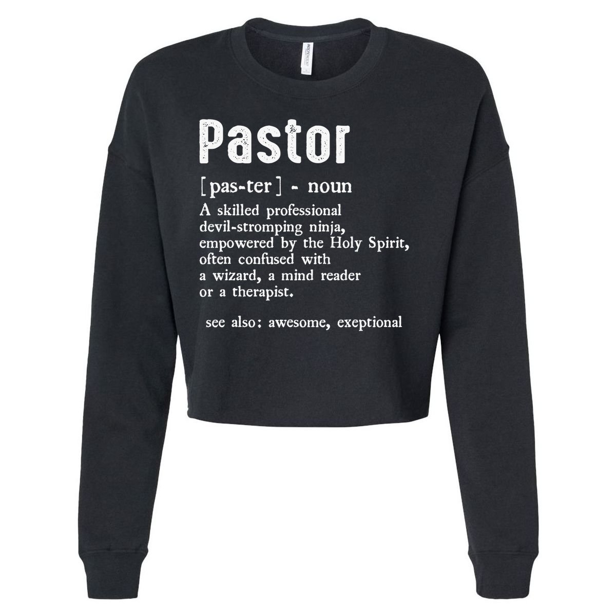 Funny Pastor Definition Gift Christian Preachers Cropped Pullover Crew