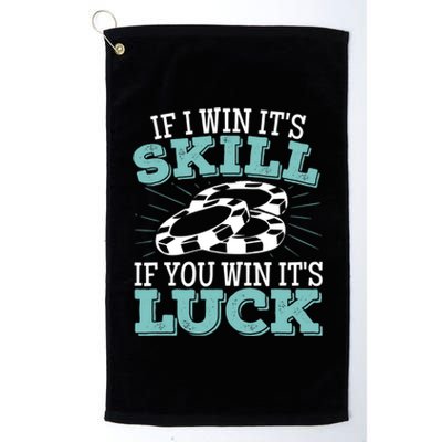 Funny Poker Design for a Poker Player Platinum Collection Golf Towel