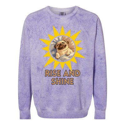 Funny Pug Dog Rise And Shine Colorblast Crewneck Sweatshirt