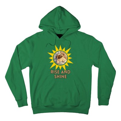 Funny Pug Dog Rise And Shine Hoodie