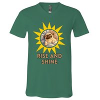 Funny Pug Dog Rise And Shine V-Neck T-Shirt