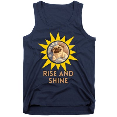 Funny Pug Dog Rise And Shine Tank Top