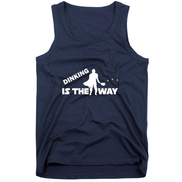 Fun Pickleball, Dinking Is The Way, Pickleball For Life Tank Top