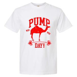 Funny Pump Day Hump Day Camel Weight Lifting Training Gym Funny Gift Garment-Dyed Heavyweight T-Shirt