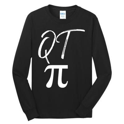 Funny Pi Day Gift For Math Teachers 3 14 Pun Qt Pi Gift Tall Long Sleeve T-Shirt