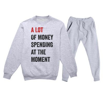 Funny Parents Day Money Spending Design Premium Crewneck Sweatsuit Set