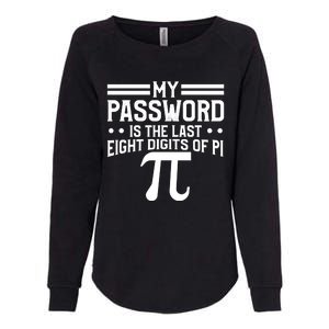 Funny Pi Day Joke Celebrate Pi Day March 14 Math And Science Meaningful Gift Womens California Wash Sweatshirt