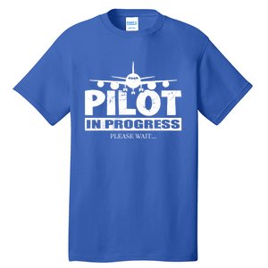 Funny Pilot Design Copilot Flight Pilot In Progress Future Funny Gift Tall T-Shirt