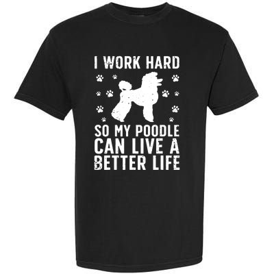 Funny Poodle Design For Men Women Kids Standard Poodle Lover Garment-Dyed Heavyweight T-Shirt