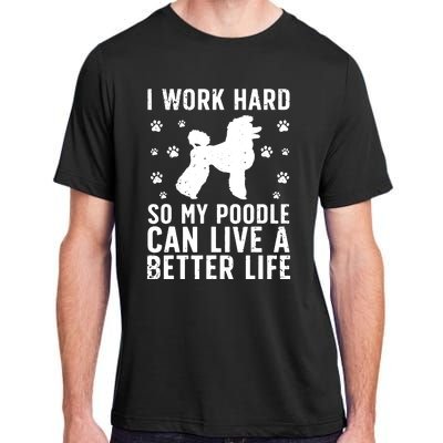 Funny Poodle Design For Men Women Kids Standard Poodle Lover Adult ChromaSoft Performance T-Shirt