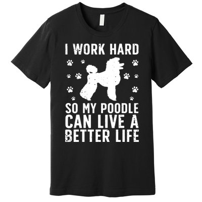 Funny Poodle Design For Men Women Kids Standard Poodle Lover Premium T-Shirt