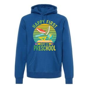 Funny Preschool Design Happy First Day Of Preschool Gift Premium Hoodie