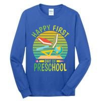 Funny Preschool Design Happy First Day Of Preschool Gift Tall Long Sleeve T-Shirt