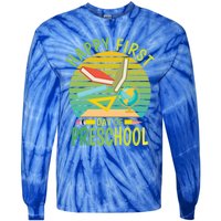 Funny Preschool Design Happy First Day Of Preschool Gift Tie-Dye Long Sleeve Shirt