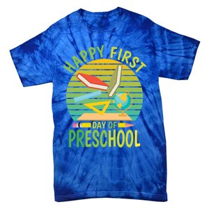 Funny Preschool Design Happy First Day Of Preschool Gift Tie-Dye T-Shirt