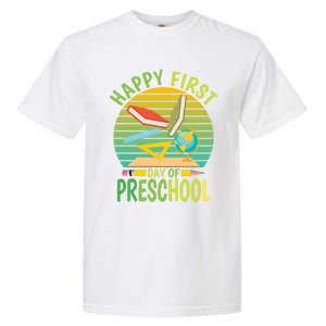 Funny Preschool Design Happy First Day Of Preschool Gift Garment-Dyed Heavyweight T-Shirt