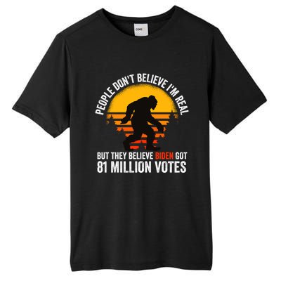 Funny People Dont Believe Im Real But They Believe Biden Tall Fusion ChromaSoft Performance T-Shirt