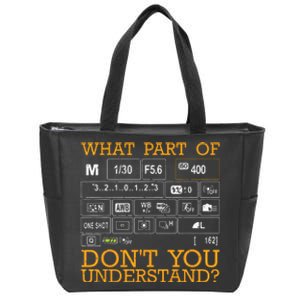 Funny Photography Design Men Women Photographer Instructors Zip Tote Bag