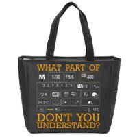 Funny Photography Design Men Women Photographer Instructors Zip Tote Bag