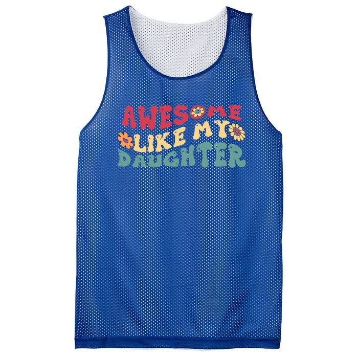 Funny Parents Day Quote Awesome Like My Daughter Cool Dad Gift Mesh Reversible Basketball Jersey Tank