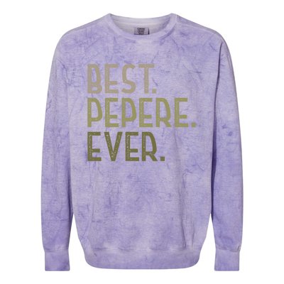 Funny Pepere Design For Grandad Fathers Day Best Pepere Ever Gift Colorblast Crewneck Sweatshirt