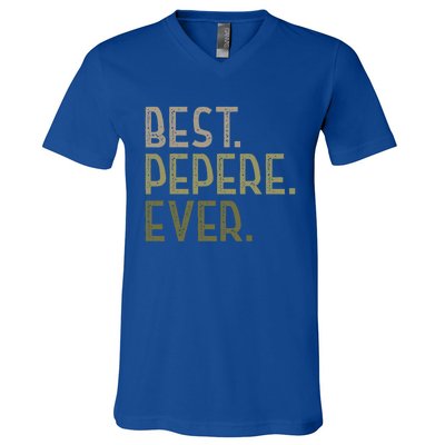 Funny Pepere Design For Grandad Fathers Day Best Pepere Ever Gift V-Neck T-Shirt