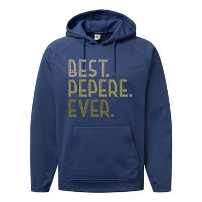 Funny Pepere Design For Grandad Fathers Day Best Pepere Ever Gift Performance Fleece Hoodie