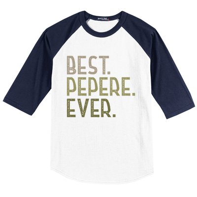 Funny Pepere Design For Grandad Fathers Day Best Pepere Ever Gift Baseball Sleeve Shirt