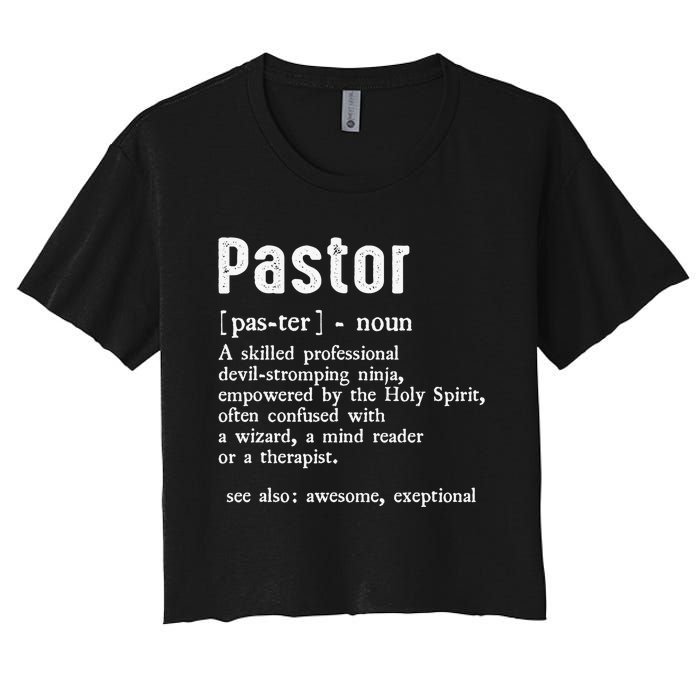 Funny Pastor Definition Gift Christian Preachers Women's Crop Top Tee